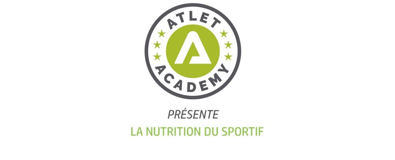 ATLET ACADEMY : Les groupes nutritionnels