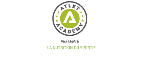 ATLET ACADEMY : Les groupes nutritionnels