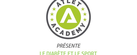 Atlet Academy : Le Sport et le Diabète