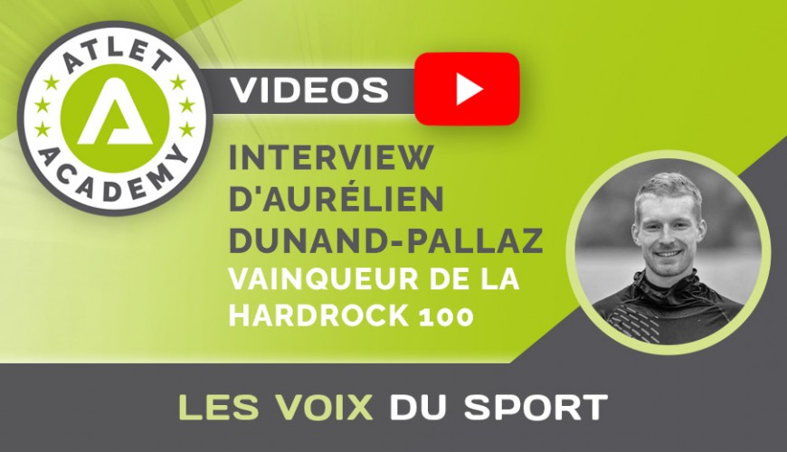Interview d'Aurélien Dunand-Pallaz, vainqueur de la hardrock 100