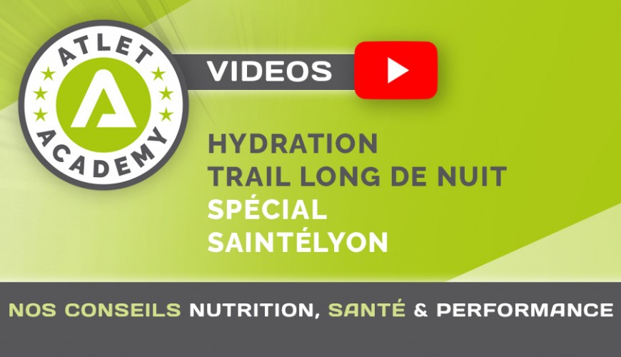 Hydration pour un trail long de nuit / spécial SaintéLyon